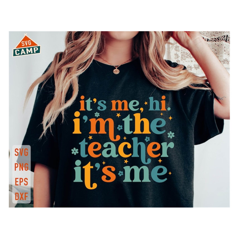 MR-1910202315295-its-me-hi-im-teacher-its-me-svg-teacher-svg-image-1.jpg