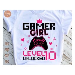gamer girl level 10 unlocked svg, 10th birthday girl gamer, 10 years old gamer shirt, video game controller joystick kid