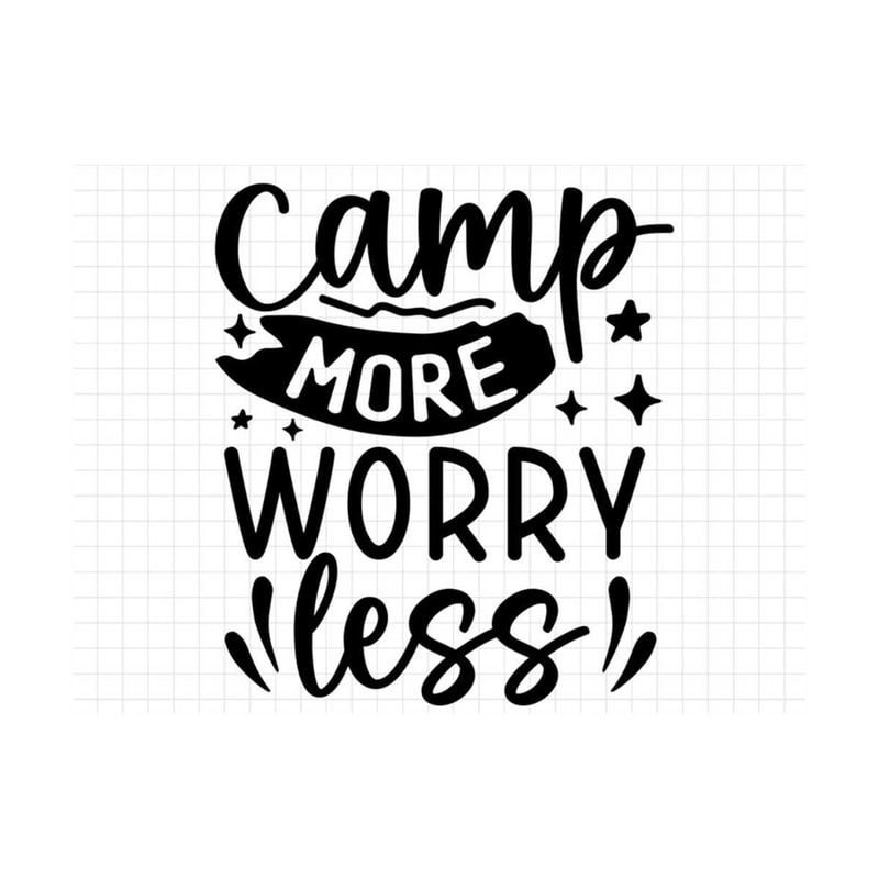 MR-19102023153040-camp-more-worry-less-svg-camping-svg-camp-svg-cut-file-image-1.jpg