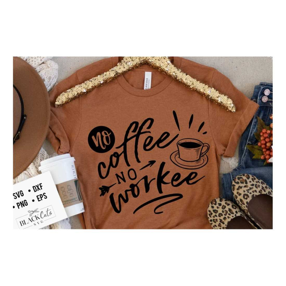 MR-19102023153135-no-coffee-no-workee-svg-coffee-svg-coffee-lover-svg-image-1.jpg