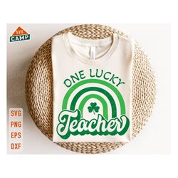 one lucky teacher svg, lucky rainbow svg, lucky svg, shamrock svg, st patricks day svg, st pattys day svg, teacher st pa