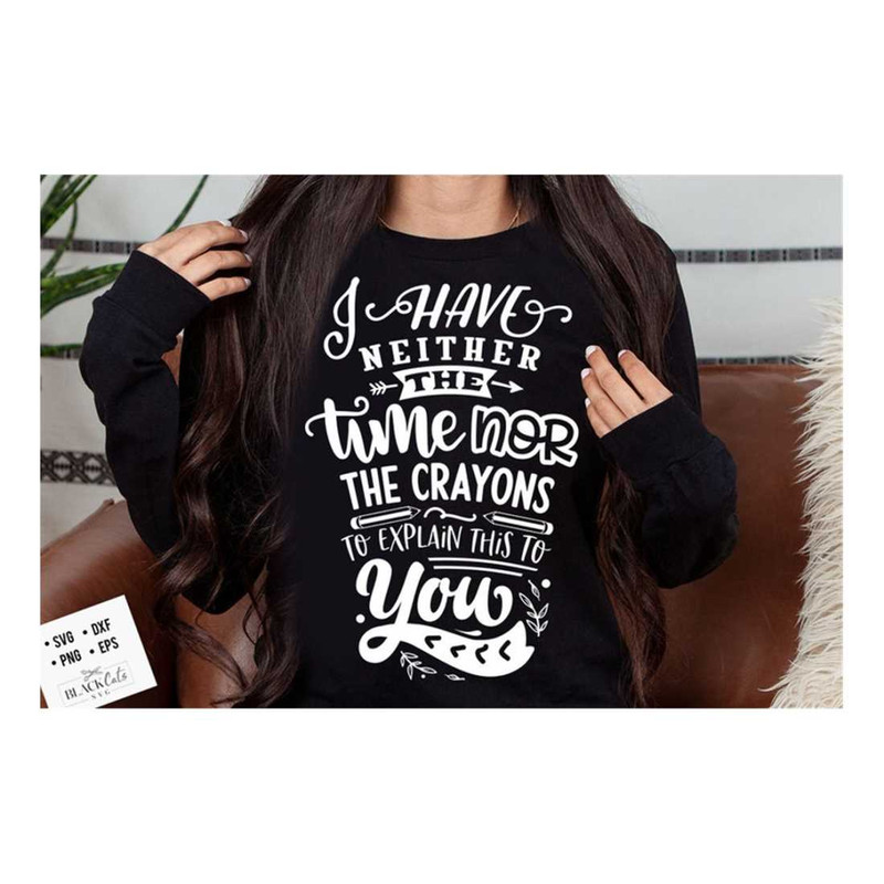 MR-19102023153310-i-have-neither-the-time-nor-the-crayons-to-explain-this-to-you-image-1.jpg