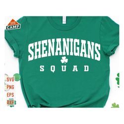 shenanigans squad svg, st patricks day svg, lucky svg, shamrock svg, st pattys day svg, irish svg, clove svg, st patrick
