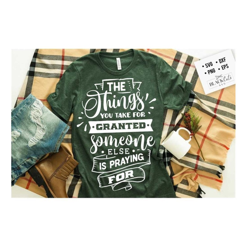 MR-19102023153338-the-things-you-take-for-granted-someone-else-is-praying-for-image-1.jpg
