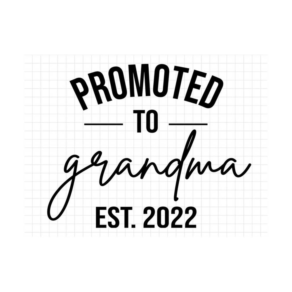 MR-19102023153417-promoted-to-grandma-est-2022-svg-new-grandma-svg-grandma-to-image-1.jpg
