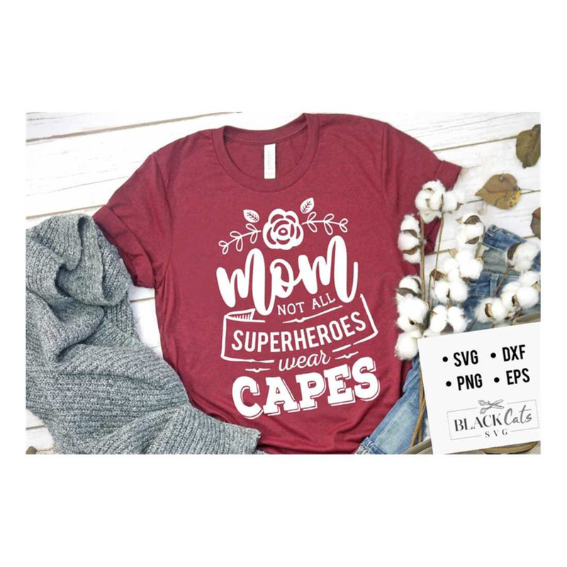 MR-19102023153539-mom-not-all-superheroes-wear-capes-svg-mom-life-svg-mom-svg-image-1.jpg