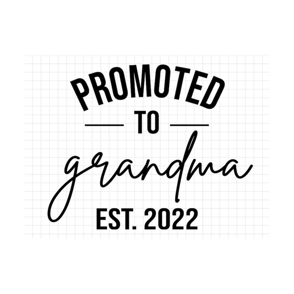 MR-19102023153651-promoted-to-grandma-est-2022-svg-new-grandma-svg-grandma-to-image-1.jpg