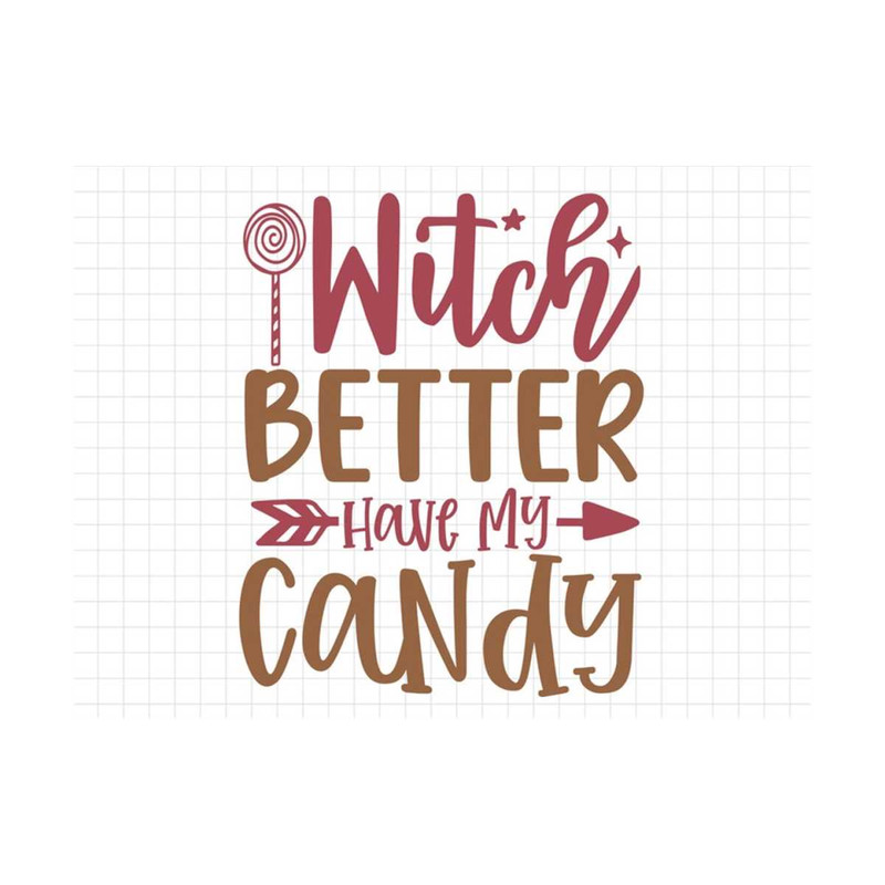 MR-19102023153853-witch-better-have-my-candy-svg-halloween-svg-fall-svg-fall-image-1.jpg