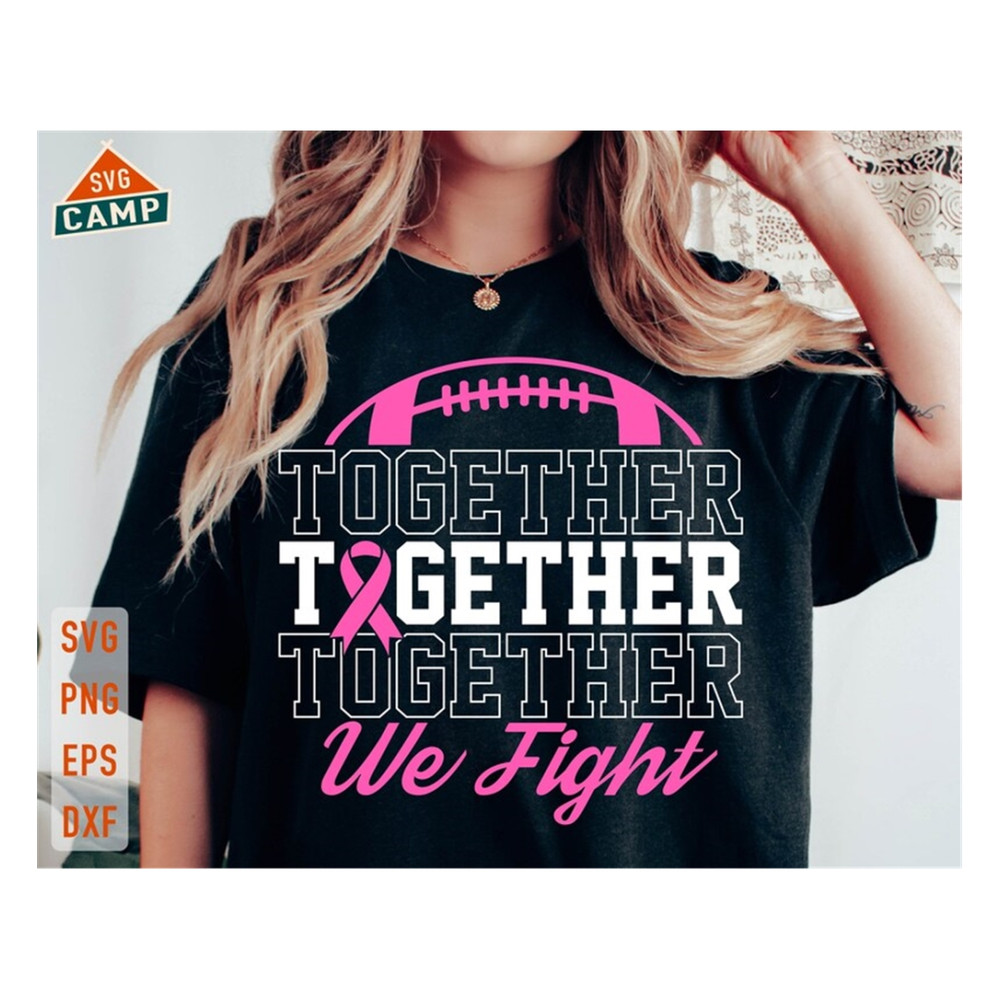 MR-19102023153914-together-we-fight-football-svg-football-and-breast-cancer-image-1.jpg