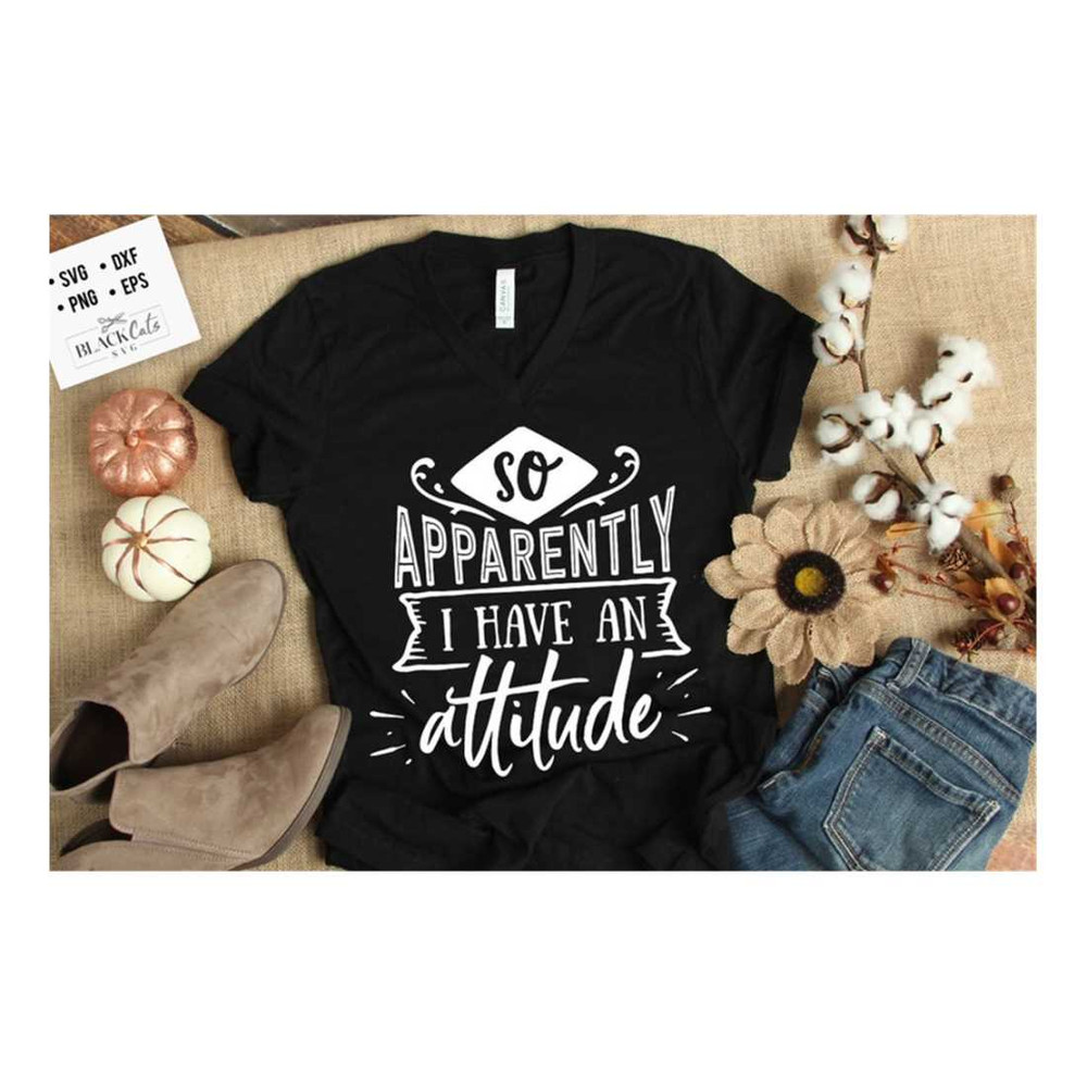 MR-19102023154035-so-aparently-i-have-an-attitude-svg-sassy-svg-sarcastic-image-1.jpg