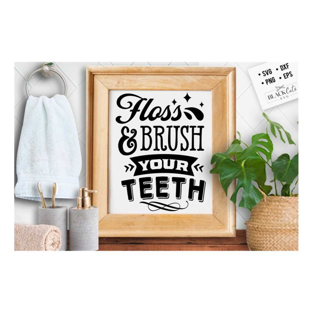 MR-19102023154353-floss-and-brush-your-teeth-svg-bathroom-svg-bath-svg-rules-image-1.jpg