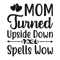 MOM TURNED UPSIDE DOWN SPELLS WOW.png