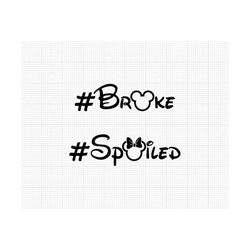 spoiled broke, mickey minnie mouse, ears bow, family, outline, travel, trip, vacation, svg and png formats, cut, cricut,