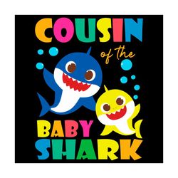 Cousin Of The Baby Shark Svg, Trending Svg, Baby Shark Svg, Shark Svg, Cousin Shark Svg, Cousin Svg, Shark Family Svg, B