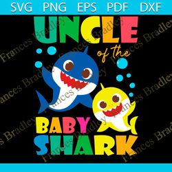 uncle of the baby shark svg, trending svg, baby shark svg, shark svg, uncle shark svg, uncle svg, shark family svg, baby