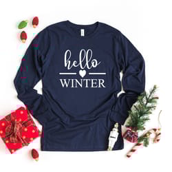 hello winter, hello winter long sleeve, women's christmas long sleeve, christmas long sleeve, winter long sleeve, xmas h