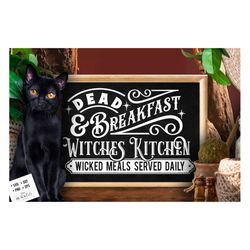 Dead And Breakfast Witches Kitchen Svg, Witch Kitchen Svg, Magic Kitchen, Kitchen Vintage Poster Svg, Witches Kitchen Sv