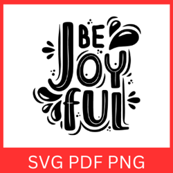 be joy full svg, joy svg, christmas sign svg, inspirational svg, positive quote svg, joyful quote svg, winter