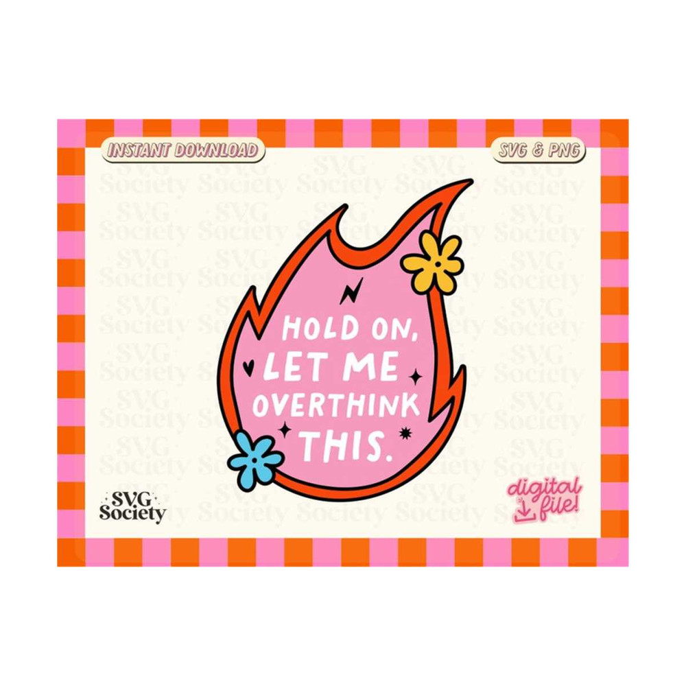 MR-1910202317151-let-me-overthink-this-svg-overthinker-svg-cute-svg-image-1.jpg