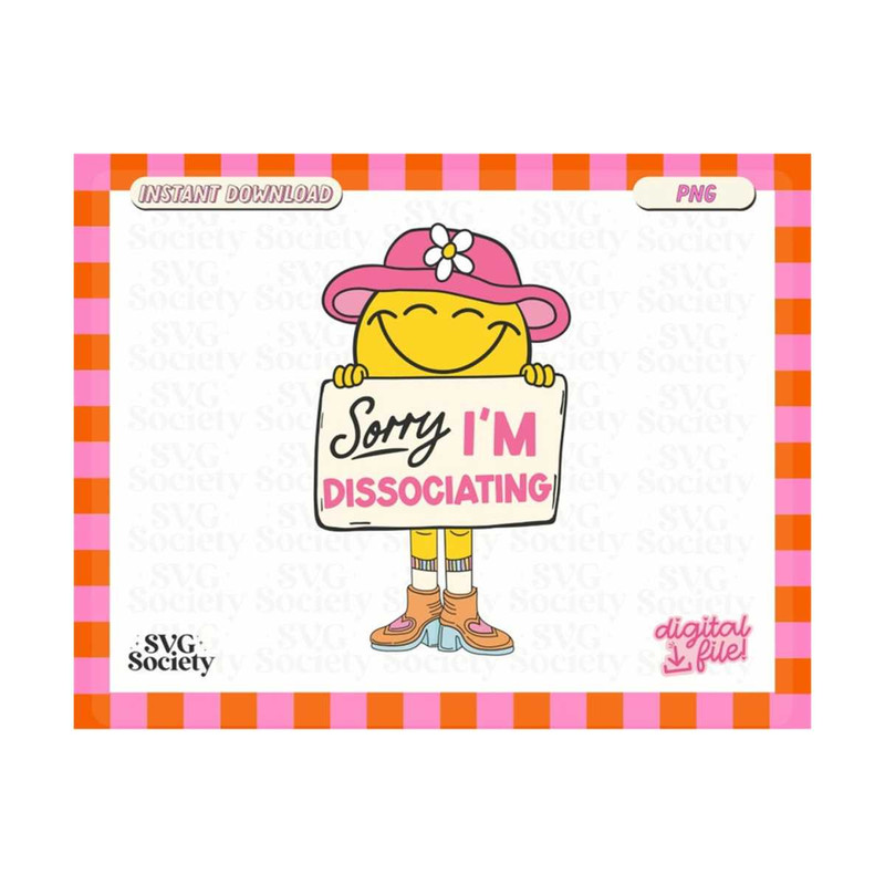 MR-19102023172118-sorry-im-dissociating-cute-creative-character-png-image-1.jpg