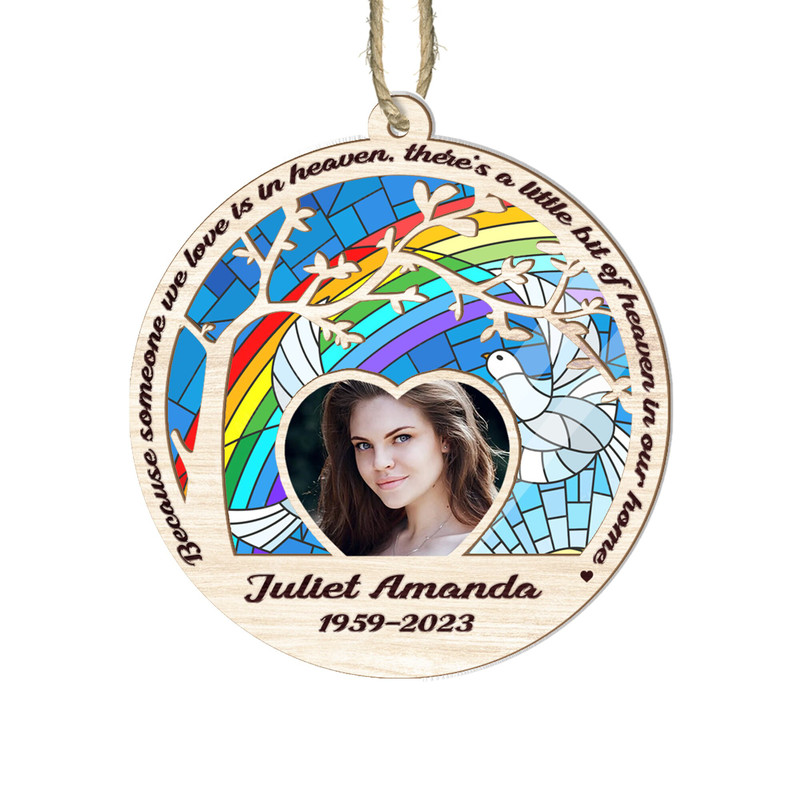 Personalized Memorial Suncatcher Because Someone We Love Is In Heaven Suncatcher Outdoor Suncatcher Hanging Memorial Suncatcher Ornament - 1.jpg