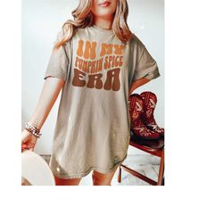 comfort colors pumpkin spice shirt, in my pumpkin spice era fall shirt, pumpkin shirt, tis the season pumpkin spice fall