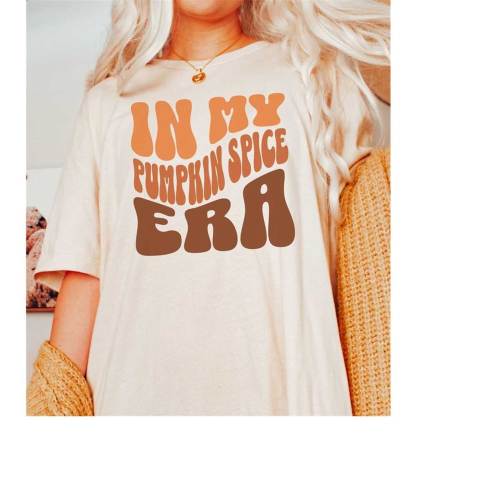 MR-1910202317272-pumpkin-spice-shirt-in-my-pumpkin-spice-era-fall-shirt-natural.jpg