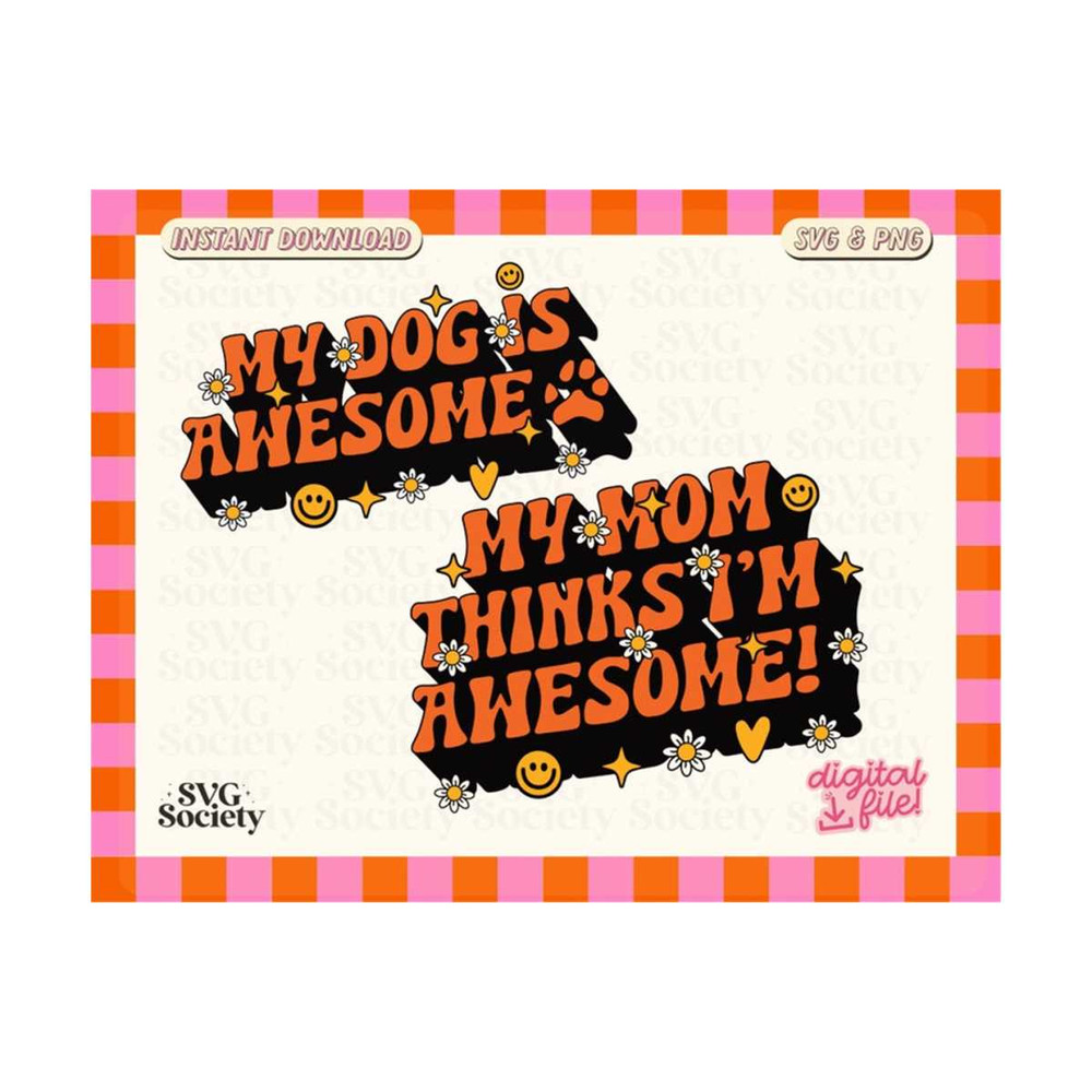 MR-1910202317300-my-dog-is-awesome-svg-png-matching-design-bundle-dog-lover-image-1.jpg