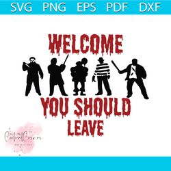 welcome you should leave creepy door hanger sign svg