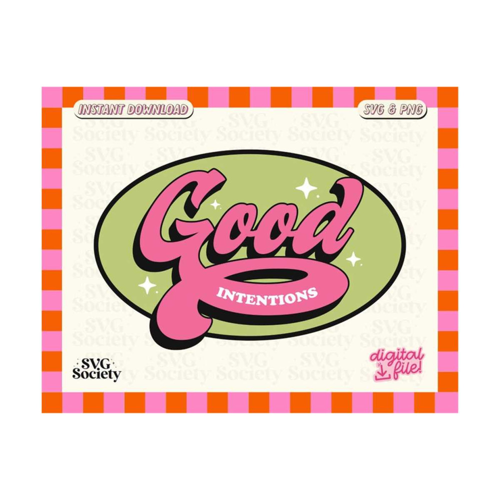 MR-19102023173517-good-intentions-svg-png-cute-trendy-aesthetic-design-for-image-1.jpg