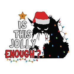 cat is this jolly enough christmas svg png eps dxf cricut silhouette svg, logo christmas svg, instant download