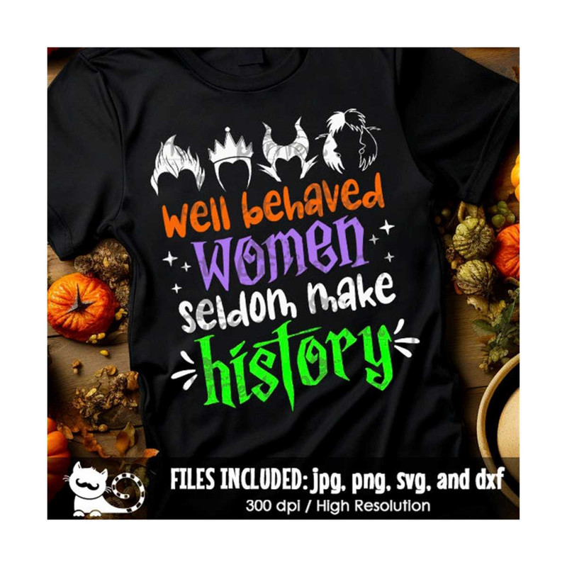 MR-19102023173633-villains-svg-well-behaved-women-seldom-make-history-svg-image-1.jpg