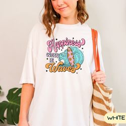happiness comes in waves tee, summer graphic shirt, beach, boho t-shirt, vintage inspired cotton tee, unisex t-shirt x15