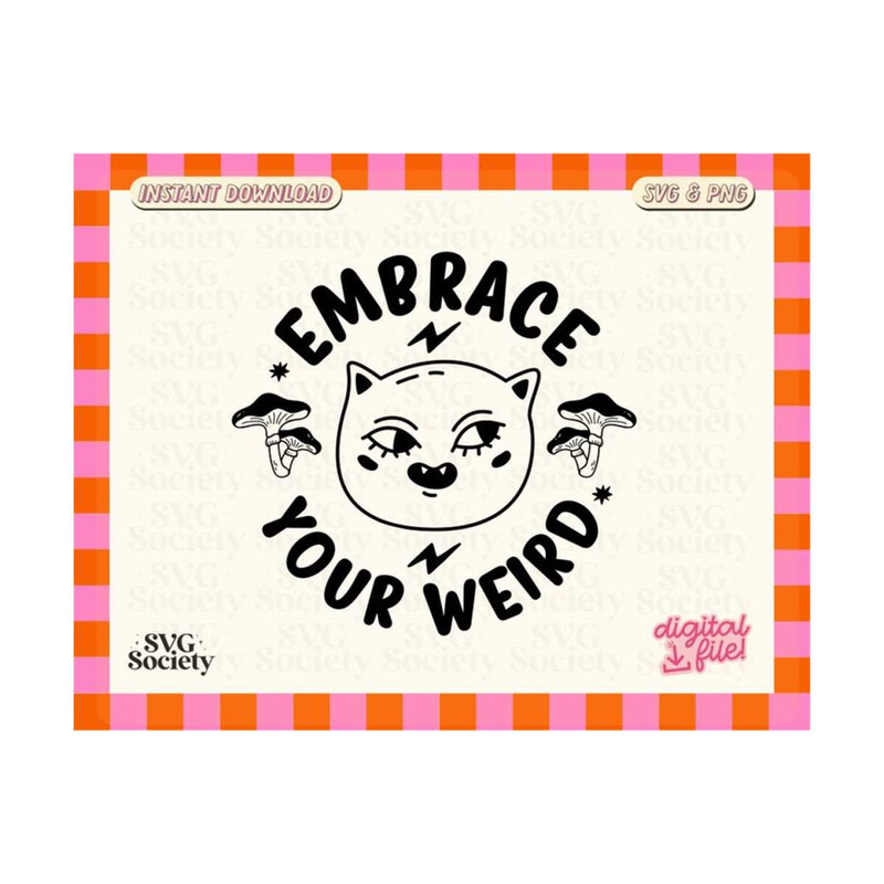 MR-19102023174113-embrace-your-weird-svg-embrace-your-weird-png-quote-svg-image-1.jpg