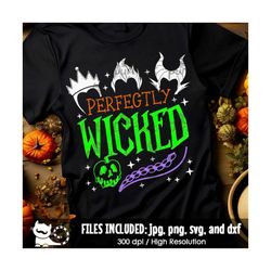 perfectly wicked svg villains, halloween shirt svg, spooky halloween svg, villain shirt svg, drink party svg, cut files
