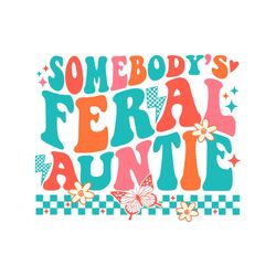 retro floral somebodys feral aunt svg graphic design file