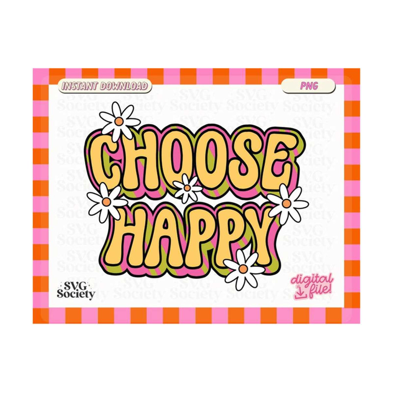 MR-1910202318738-choose-happy-cute-and-groovy-png-design-for-shirts-mugs-image-1.jpg