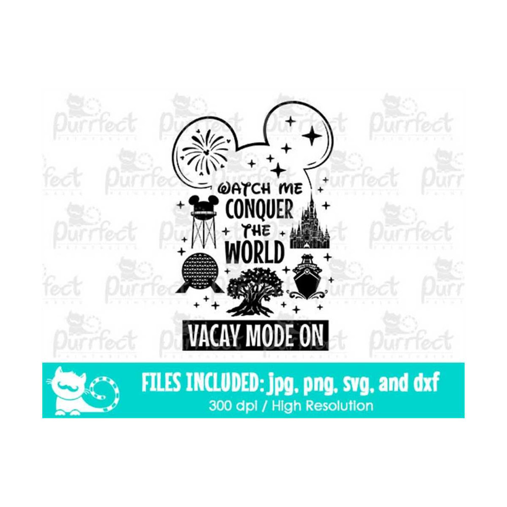 MR-191020231888-watch-me-conquer-the-world-vacay-mode-on-svg-family-parks-image-1.jpg