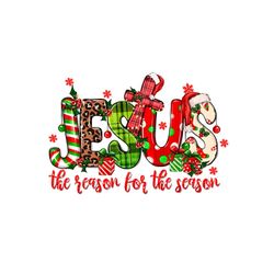 jesus is the reason for the season png sublimation file