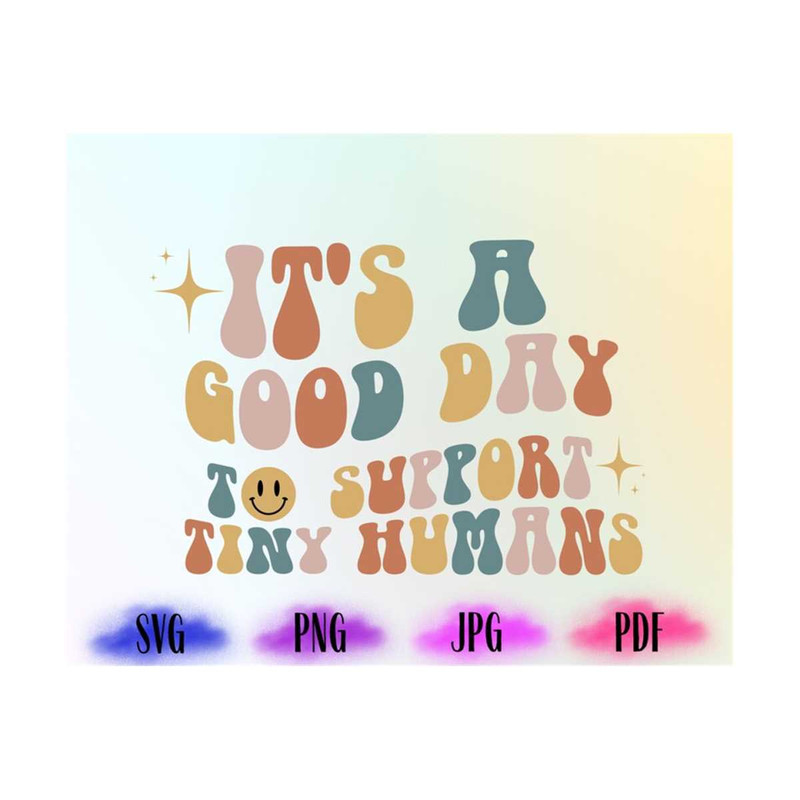 MR-191020231967-it-is-a-good-day-to-support-tiny-humans-svg-tiny-humans-svg-image-1.jpg