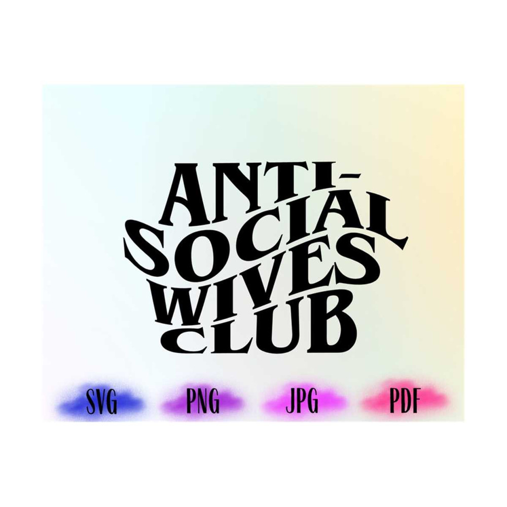 MR-19102023192233-antisocial-wives-club-anti-social-wives-club-svg-antisocial-image-1.jpg