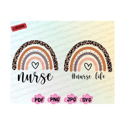 rainbow nurse svg, leopard print nurse life,registered nurse svg, rn png, nurse week, rainbow nurse png, nursing, nursin