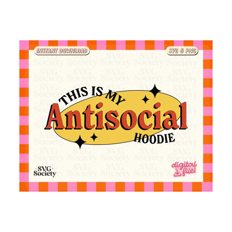 MR-19102023192625-antisocial-svg-png-this-is-my-antisocial-hoodie-sublimation-image-1.jpg