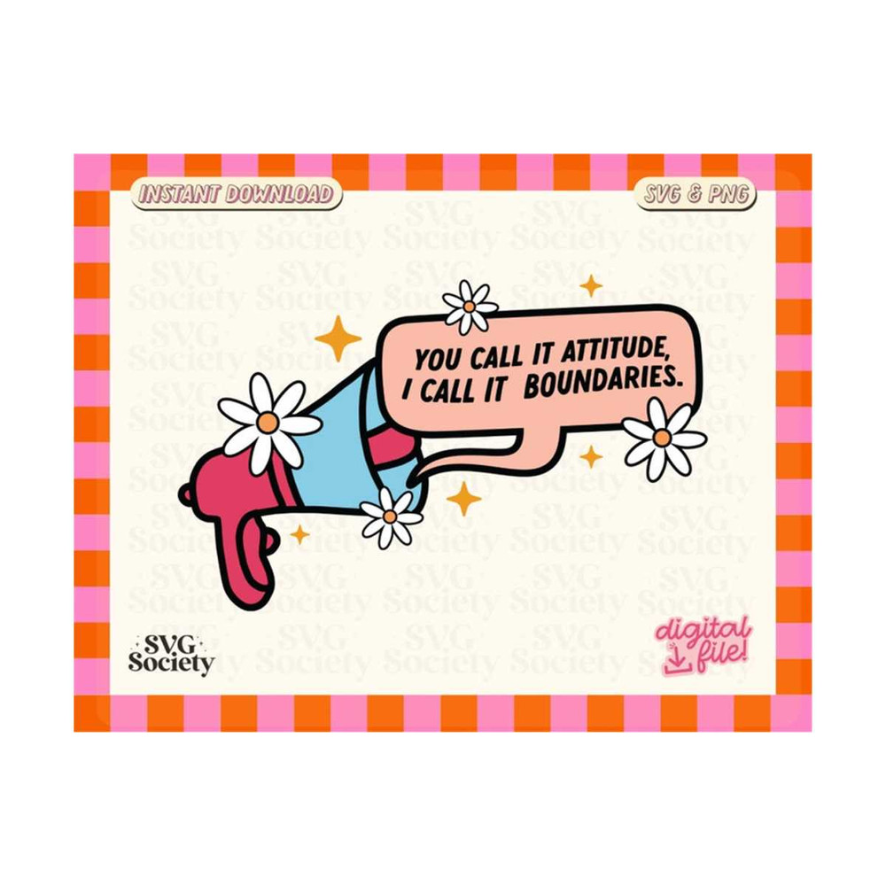 MR-19102023193013-you-call-it-attitude-i-call-it-boundaries-cute-mental-health-image-1.jpg