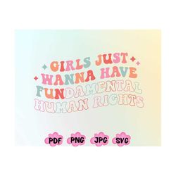 girls just wanna have fundamental human rights png svg, human rights png, women's rights png, feminist png, fundamental