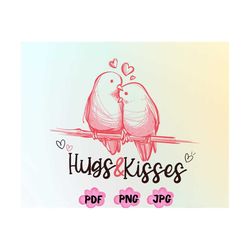 hugs&kisses love shirt png,bird love png,bird valentine png,valentines day shirt design,heart png,cute valentine png,sub