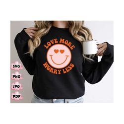 love more worry less svg png, valentine png, valentine svg, love more worry less valentine, love more worry less, digi