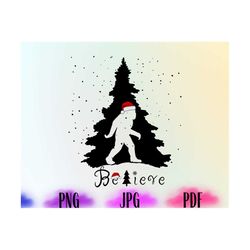 believe bigfoot png, bigfoot png, believe christmas png, bigfoot christmas png, sasquatch christmas png, christmas png,