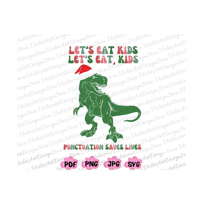 MR-1910202320125-punctuation-saves-lives-svg-christmas-dinosaur-funny-grammar-image-1.jpg