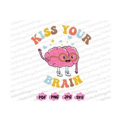 kiss your brain png, teacher shirt png, teacher appreciation gift, teacher png, teacher gifts, teaching squad png, retro